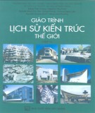 Giáo trình Lịch sử kiến trúc thế giới (Tập 2): Phần 1 - PGS. KTS. Đặng Thái Hoàng, TSKH. KTS. Nguyễn Văn Đỉnh