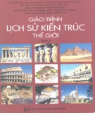 Giáo trình Lịch sử kiến trúc thế giới (Tập 1): Phần 2 - PGS. KTS. Đặng Thái Hoàng, TSKH. KTS. Nguyễn Văn Đỉnh